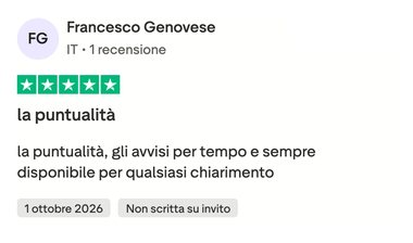 Recensione 5 stelle su Trustpilot di Francesco Genovese, 1 ottobre 2026: la puntualità, gli avvisi per tempo e sempre disponibile per qualsiasi chiarimento.